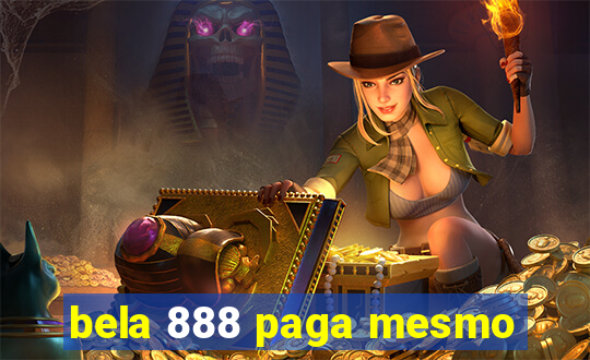 bela 888 paga mesmo
